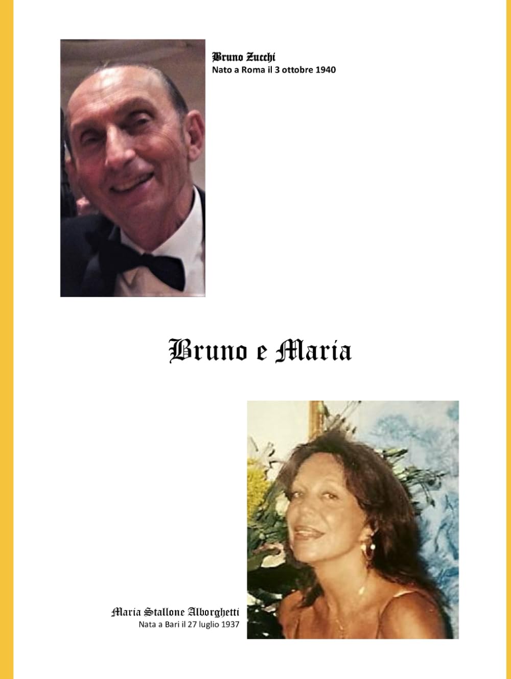 Bruno Zucchi e Maria Stallone Alborghetti una bella storia d'Amore