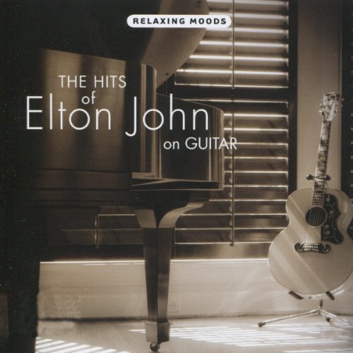 Hits of Elton John on Guitar - Les Beatles, Paul McCartney, John Lennon, RIngo Starr, George Harrison Hits of Elton John on Guitar