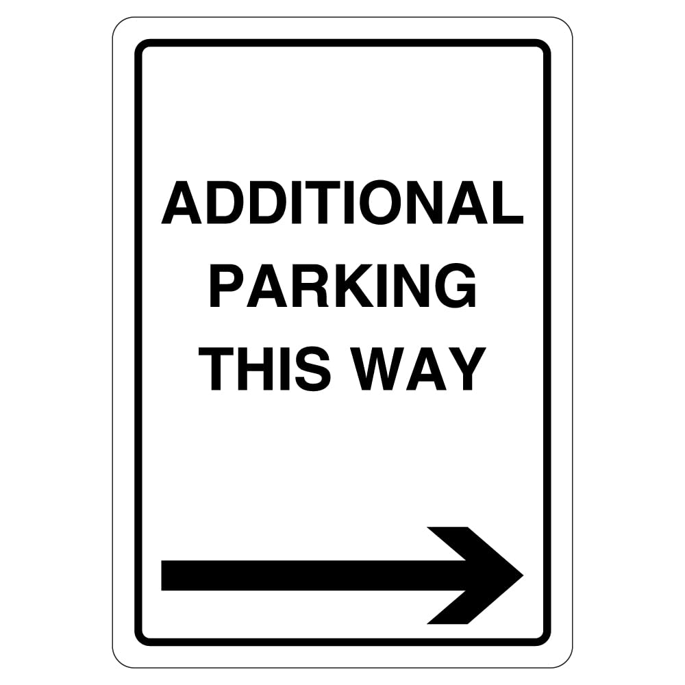 V Safety Additional Parking This Way - Arrow Right 297 x 210 1mm Rigid Plastic Safety Sign