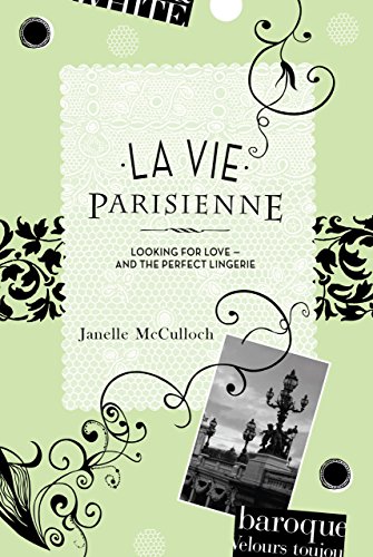  La Vie Parisienne: Looking for Love - And the Perfect Lingerie (English Edition)