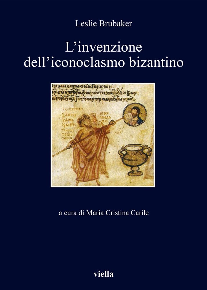 L'invenzione Dell'iconoclasmo Bizantino - 4