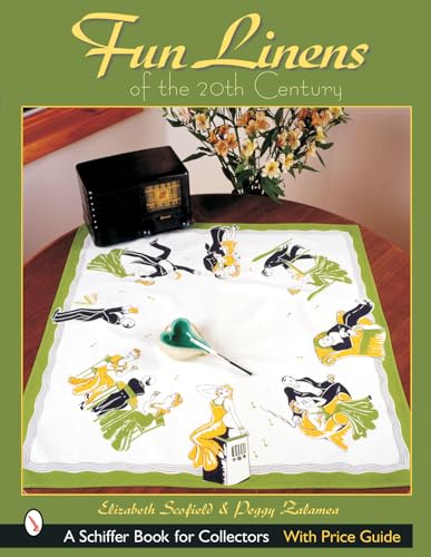 Fun Linens of the 20th Century (Schiffer Book for Collectors)