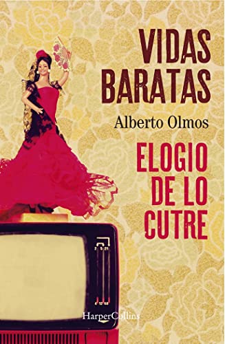 Vidas baratas: elogio de lo cutre (HARPERCOLLINS NF)