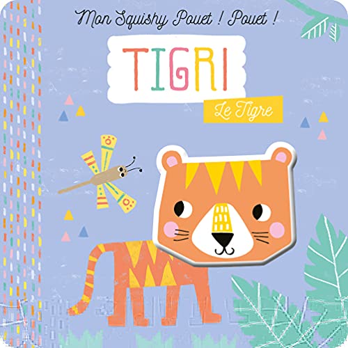 TIGRI LE TIGRE (Petite enfance)