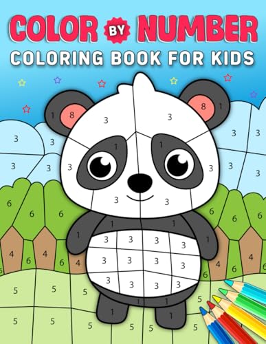 Color By Number Coloring Book For Kids: A Fun and Cute Activity Book for Boys and Girls