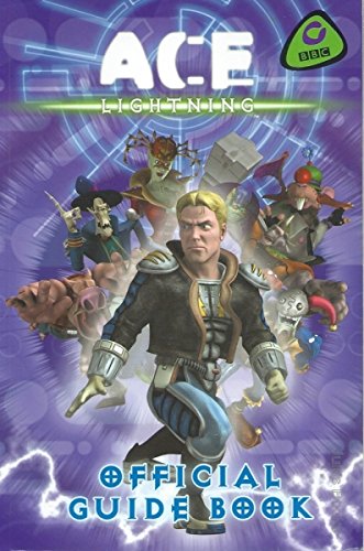 Ace Lightning - Ace Lightning Official Guide Paperback – 5 Aug. 2002