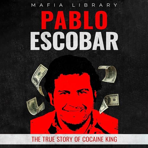 Pablo Escobar by Mafia Library episode artwork