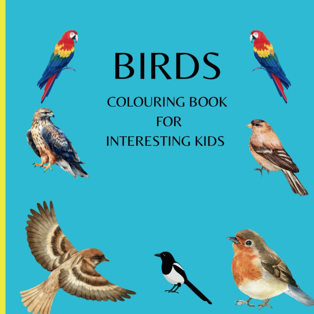 BIRDS: Colouring Book For Interesting Kids