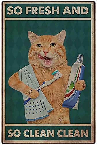 Bathroom Cat Signs So Fresh and So Clean Poster Funny Wall Decor Metal Tin Sign Toilet Shower Room House Retro Vintage Tin Sign 12x8 Inches