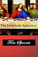 The FOURTEEN Apostles 1475283695 Book Cover