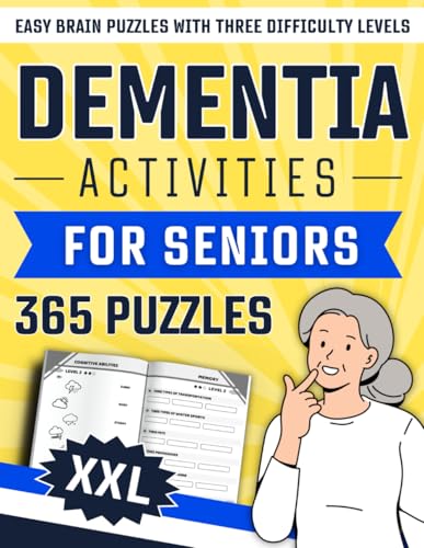 Dementia Activities for Seniors: 365 Easy Brain Puzzles with Three Difficulty Levels for Dementia and Alzheimer’s Patients, Cognitive Memory Games, ... Print Activity Book for Adults and Elderly