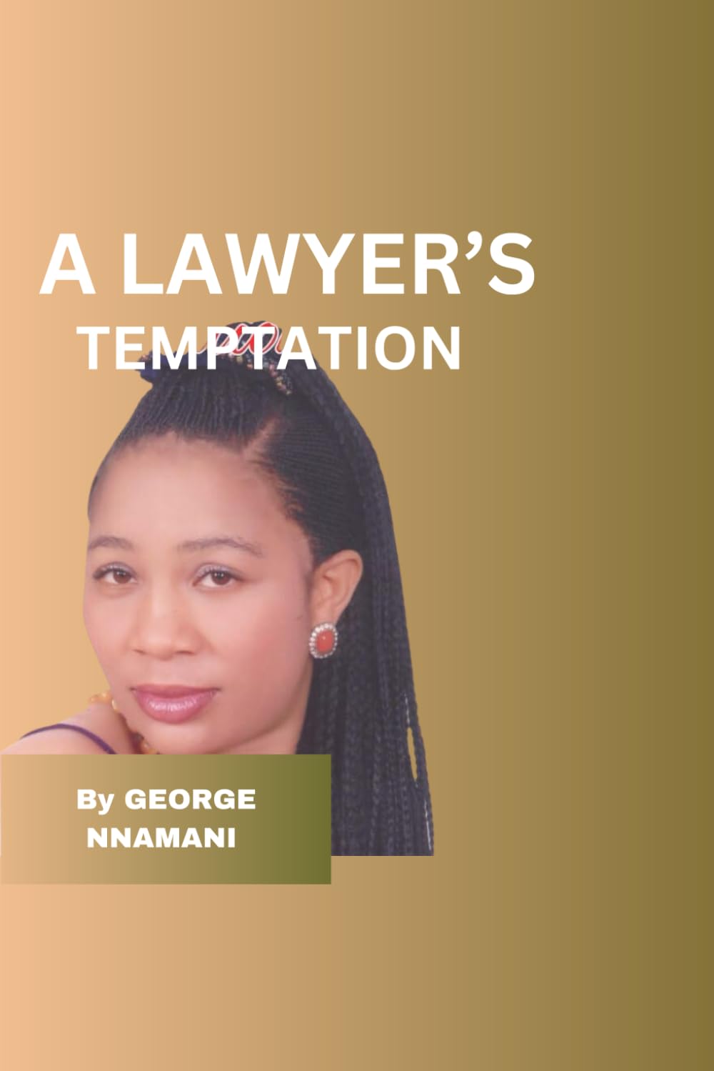 A LAWYER’S TEMPTATION