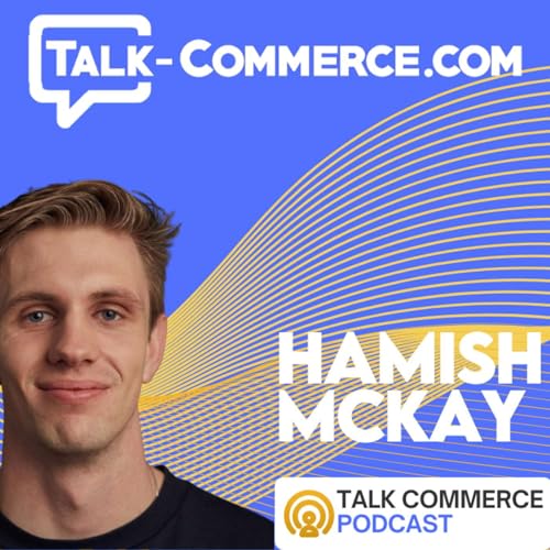 Page de couverture de Hamish McKay Transforms E-commerce Customer Service Through Revolutionary Order Editing Platform