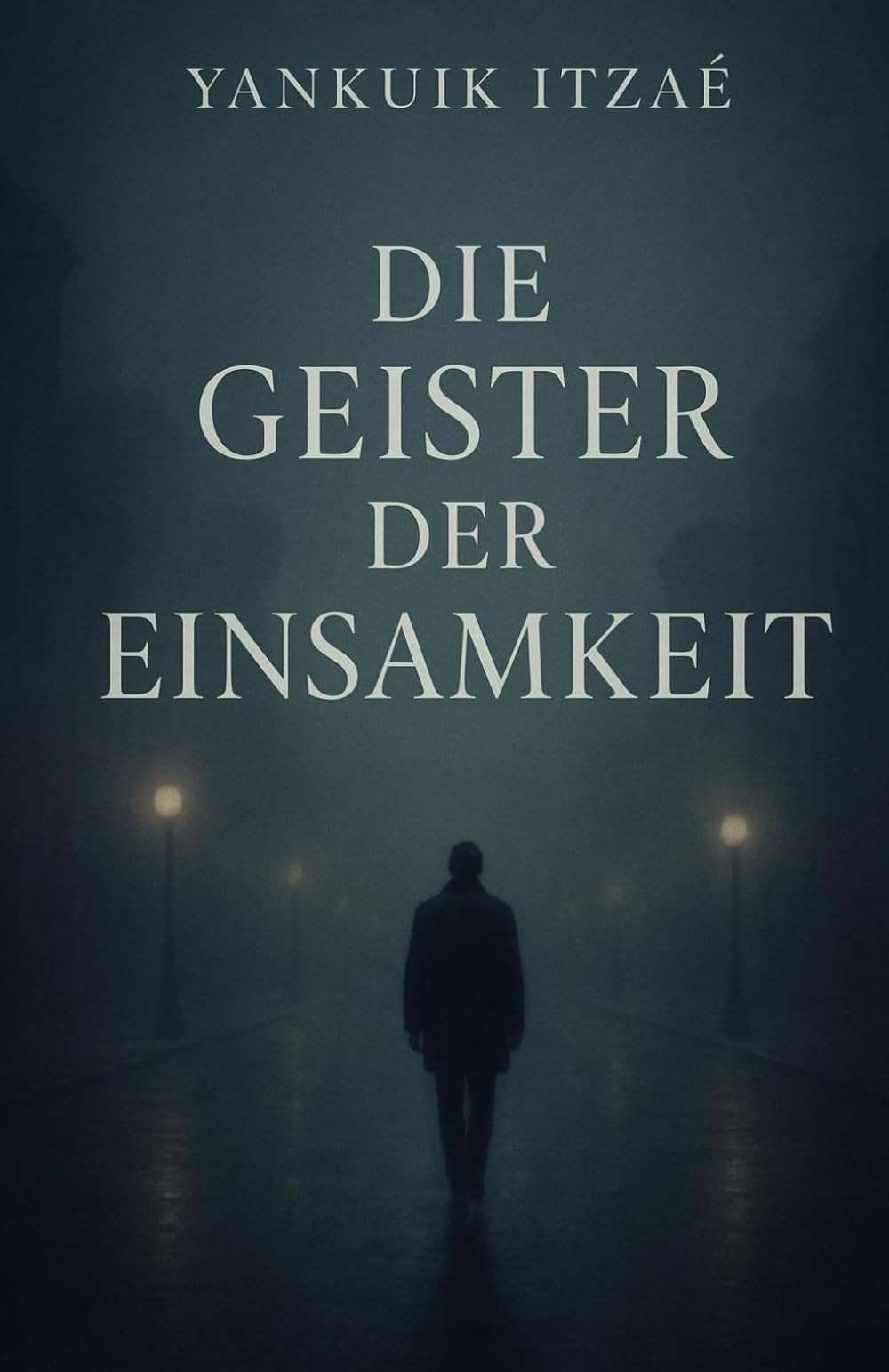 Die Geister Der Einsamkeit: urbaner Roman des Existenzialismus, des schonungslosen Realismus und der dunklen Fiktion