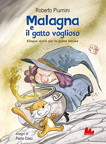 Malagna e il gatto voglioso. Cinque storie per le prime letture. Nuova ediz.