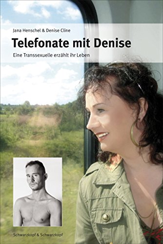 Telefonate Mit Denise Eine Transexuelle Erzahlt Ihr Leben Ebook Henschel Jana Cline Denise Amazon De Kindle Shop Telefonate Mit Denise Eine Transexuelle Erzahlt Ihr Leben Ebook Henschel Jana Cline Denise Amazon De Kindle Shop