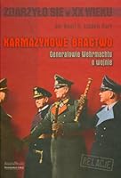 Karmazynowe bractwo. Generalowie Wermachtu o wojnie 839217044X Book Cover