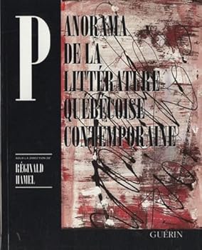 Paperback Panorama de la litte´rature que´be´coise contemporaine (French Edition) Book