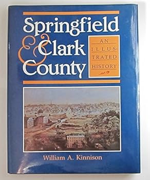 Hardcover Springfield & Clark County: An Illustrated History Book
