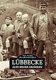  Lübbecke. Alte Bilder erzählen