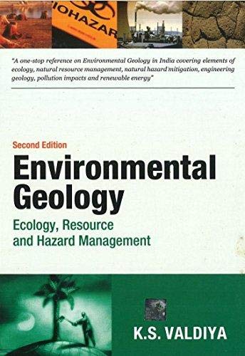Environmental Geology : Ecology, Resource And Hazard Management 2Nd Edition [Paperback] [Jan 01, 2013] K. S. Valdiya