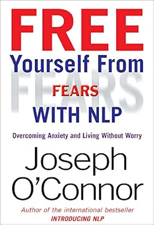 Free Yourself From Fears: Overcoming Anxiety and Living Without Worry book cover