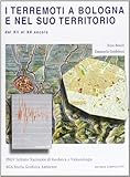  I terremoti a Bologna e nel suo territorio dal XII al XX secolo