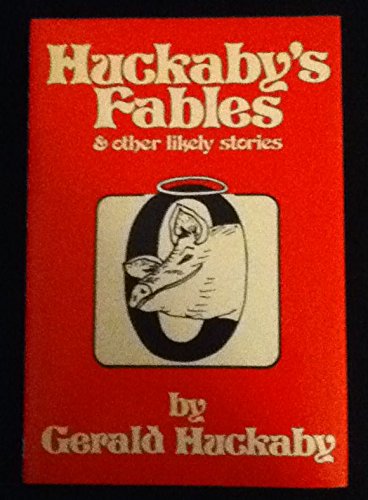 Cover of Huckaby's Fables & Other Likely Stories