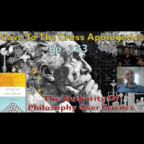 The Authority Of Philosophy Over Science – Ep.333 – Scientism & Secularism – Examples Of The Authority And Autonomy Theses – Part 1 Podcast Por arte de portada