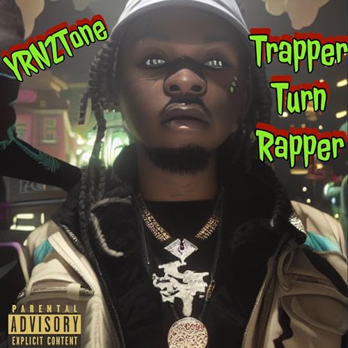 Écouter Trapper Turn Rapper par YRN2Tone sur Amazon Music Unlimited