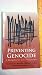 Preventing Genocide: A Blueprint for U.S. Policymakers