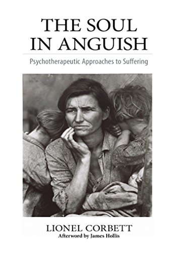 The Soul in Anguish: Psychotherapeutic Approaches to Suffering