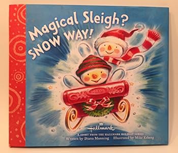 Hardcover Magical Sleigh? Snow Way! Book