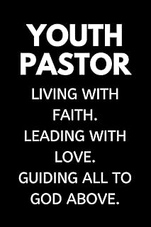 Youth Pastor: Notebook For Youth Pastors, A Great Appreciation Gift Idea for Youth Pastors and Ministers