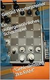  Ein außergewöhnliches Schachspiel: *Gehirnleistung 2kb RAM*