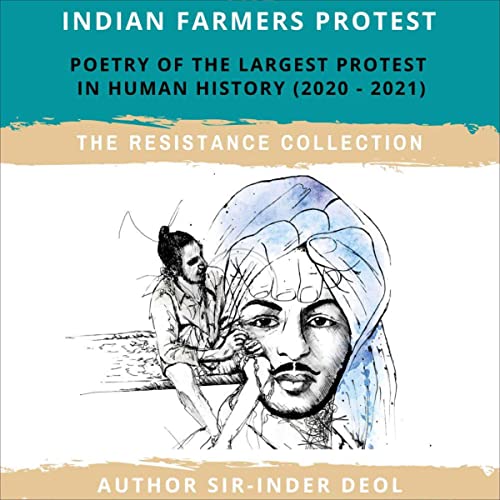 The Indian Farmers Protest by Sir-Inder Deol episode artwork