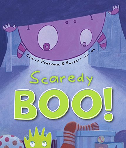 Scaredy Boo Scaredy Boo!: Freedman, Claire, Julian, Russell: 9781474810340: Amazon ...