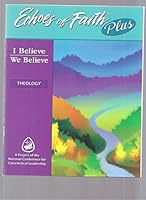 I Believe, We Believe: Theology 078291151X Book Cover