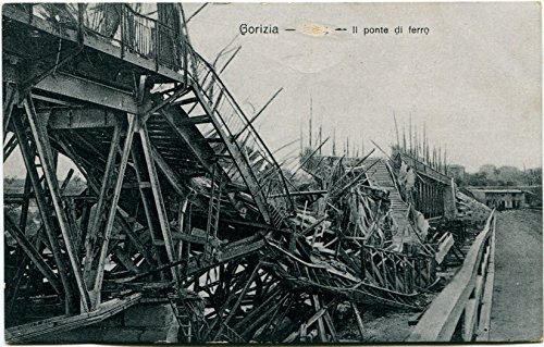 Primi '900 Gorizia - Il Ponte di Ferro distrutto FP B/N Cartolina Postale