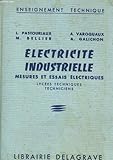 Electricite industrielle. mesures et essais electriques. lycees technique techniciens