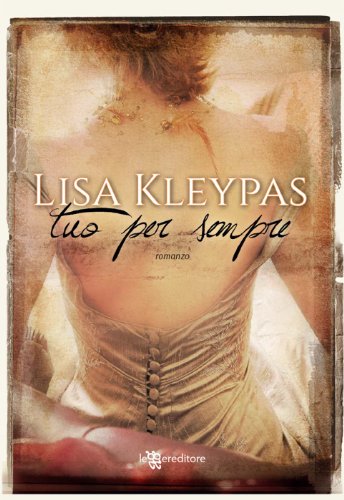 Lisa Kleypas - Tuo per sempre (2013)