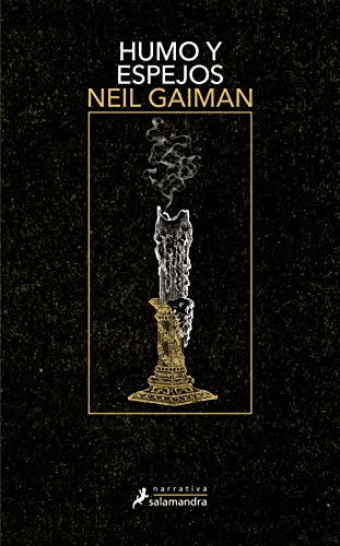 HUMO Y ESPEJOS (Salamandra Narrativa)