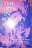 The Arts in Society (Perennial works in sociology) B000NUK3A4 Book Cover