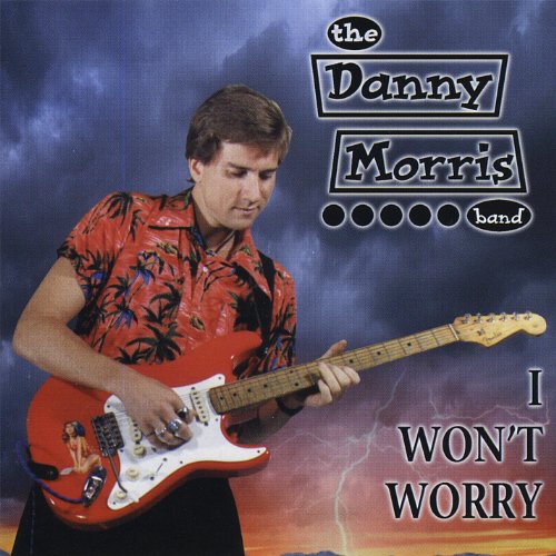 I Won't Worry by Danny Morris on Prime Music