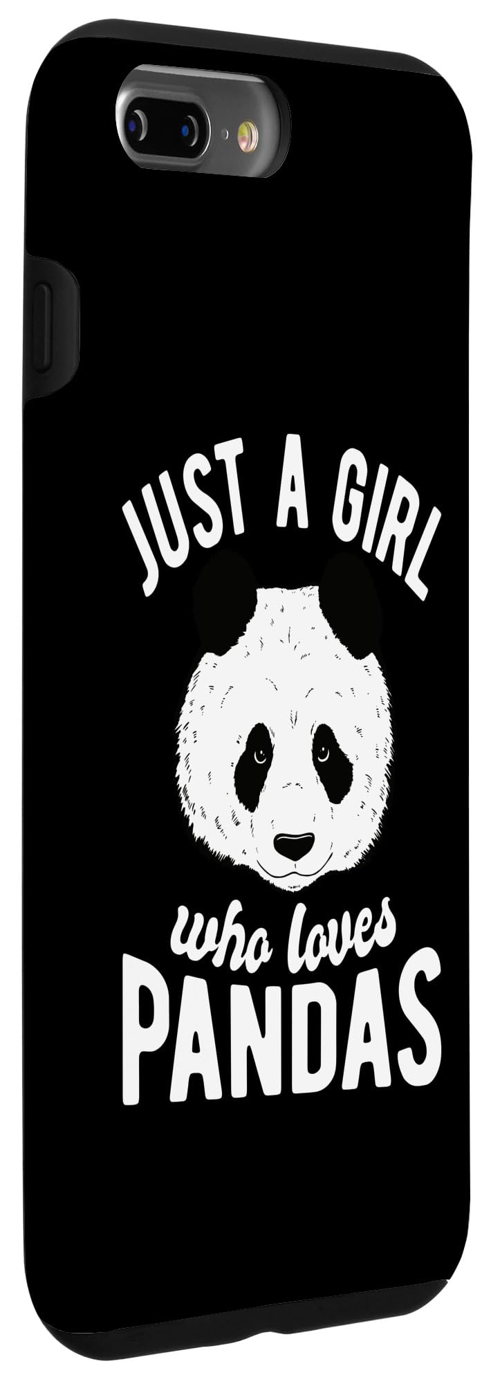 iPhone 7 Plus/8 Plus Panda - Just a girl who loves Pandas - Panda Bear Case - Image 3