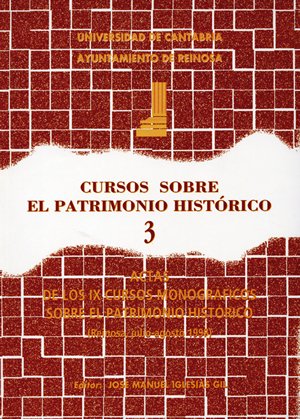 Cursos sobre el Patrimonio Histórico 3: Actas de los IX cursos monográficos sobre el Patrimonio Histórico (Historia)