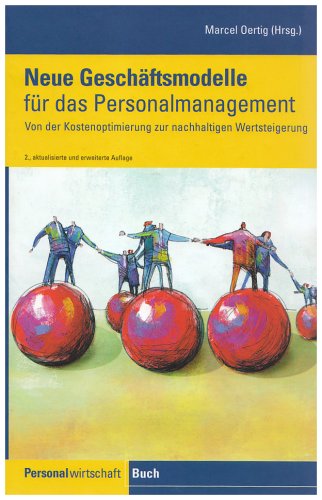 Neue Geschäftsmodelle für das Personalmanagement: Von der Kostenoptimierung zur nachhaltigen Wertsteigerung