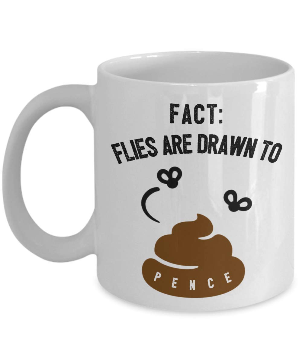 Flies Are Drawn To Poop Mug Turd Funny #Flygate Pence VP Debate 2020 Coffee Cup Ceramic White