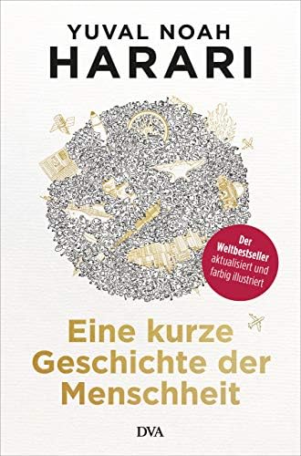 Eine kurze Geschichte der Menschheit: Der Weltbestseller aktualisiert und farbig illustriert