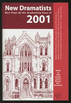 Hardcover New Dramatists 2001: Best Plays by the Graduating Class Book